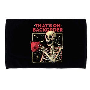 Pharmacy Tech Skeleton ThatS Backorder Funny Halloween Microfiber Hand Towel