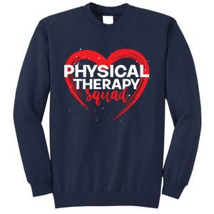 Physical Therapy Squad PTA Therapist Heart Physical Therapy Tall Sweatshirt