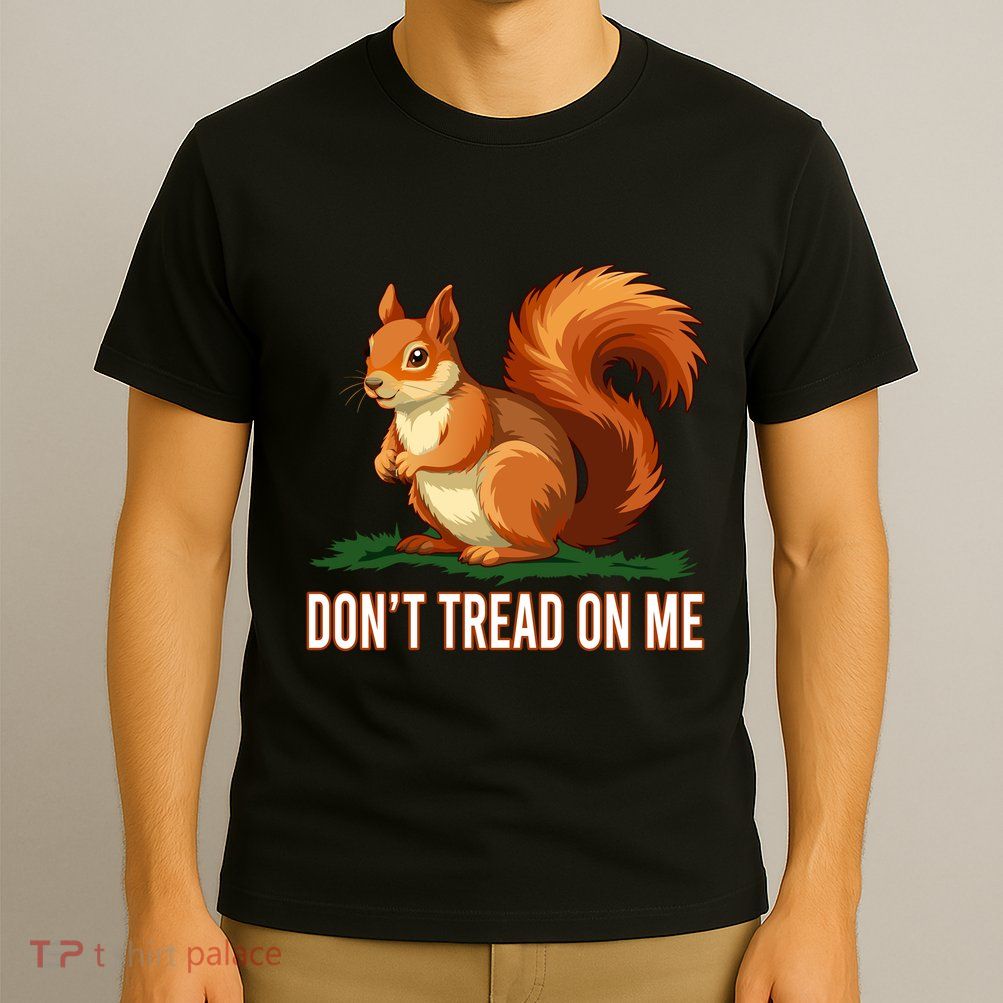 Peanut The Squirrel Don’T Tread On Me T-Shirt