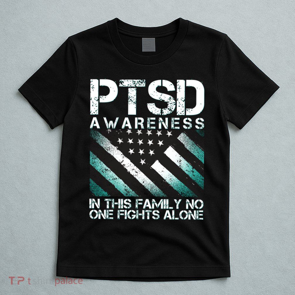 PTSD Awareness In This Family No One Fights Alone T-Shirt