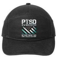 PTSD Awareness In This Family No One Fights Alone 7-Panel Snapback Hat