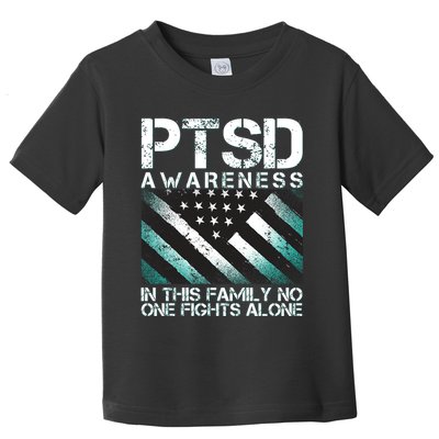 PTSD Awareness In This Family No One Fights Alone Toddler T-Shirt