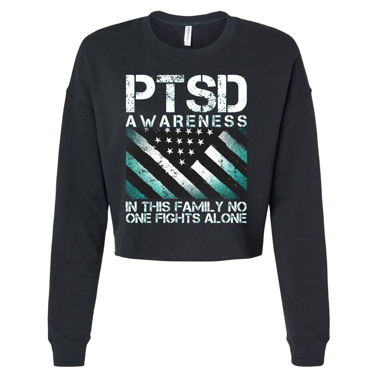 PTSD Awareness In This Family No One Fights Alone Cropped Pullover Crew
