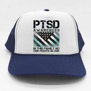 PTSD Awareness In This Family No One Fights Alone Trucker Hat