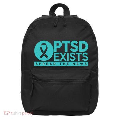 PTSD Exists Spread The News 16 in Basic Backpack