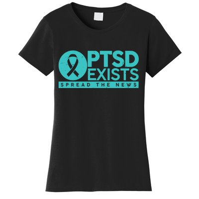 PTSD Exists Spread The News Women's T-Shirt