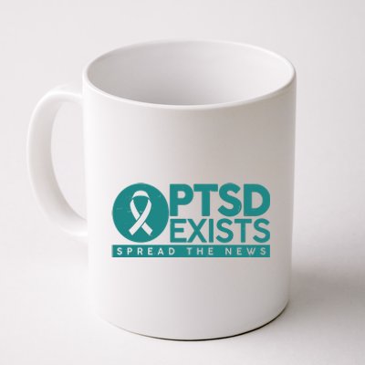 PTSD Exists Spread The News Coffee Mug