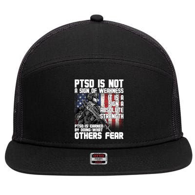 PTSD Is Not A Sign Of Weakness Support Military Troops 7 Panel Mesh Trucker Snapback Hat