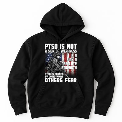 PTSD Is Not A Sign Of Weakness Support Military Troops Hoodie