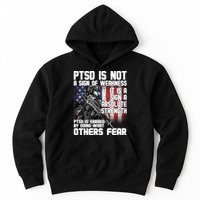 PTSD Is Not A Sign Of Weakness Support Military Troops Hoodie