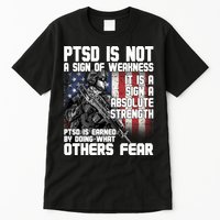 PTSD Is Not A Sign Of Weakness Support Military Troops Tall T-Shirt