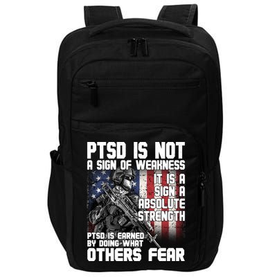 PTSD Is Not A Sign Of Weakness Support Military Troops Impact Tech Backpack