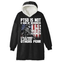 PTSD Is Not A Sign Of Weakness Support Military Troops Hooded Wearable Blanket