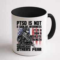 PTSD Is Not A Sign Of Weakness Support Military Troops Mug