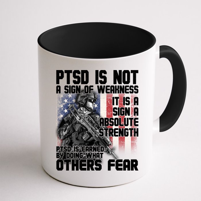 PTSD Is Not A Sign Of Weakness Support Military Troops Mug