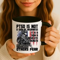 PTSD Is Not A Sign Of Weakness Support Military Troops Mug