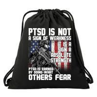 PTSD Is Not A Sign Of Weakness Support Military Troops Drawstring Bag