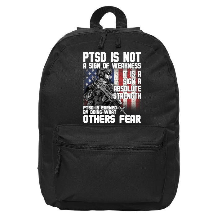 PTSD Is Not A Sign Of Weakness Support Military Troops 16 in Basic Backpack