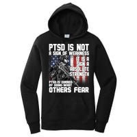 PTSD Is Not A Sign Of Weakness Support Military Troops Women's Pullover Hoodie