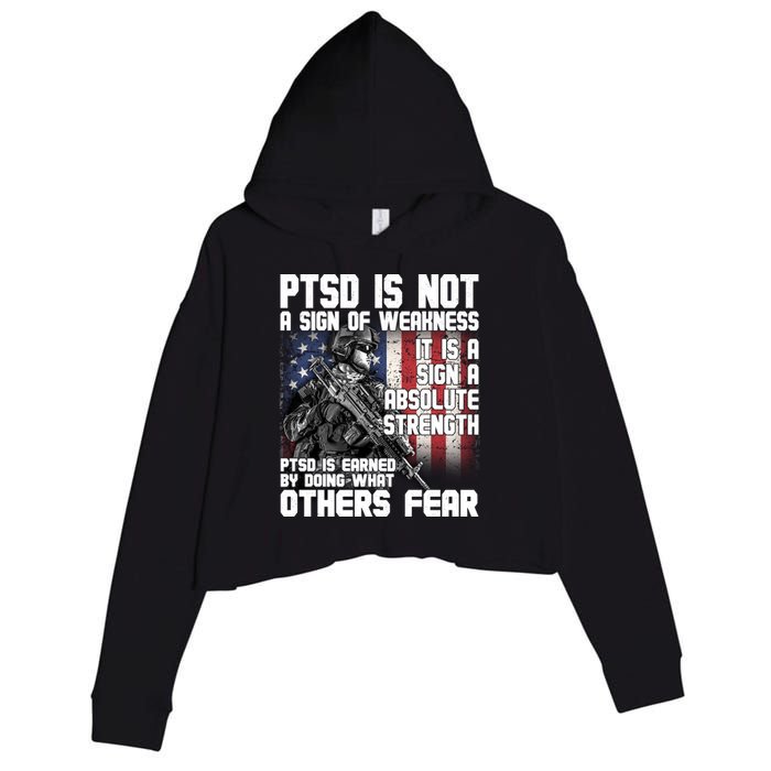 PTSD Is Not A Sign Of Weakness Support Military Troops Crop Fleece Hoodie