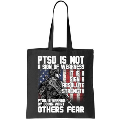 PTSD Is Not A Sign Of Weakness Support Military Troops Bag