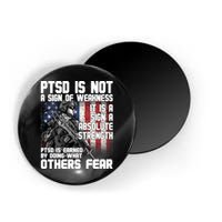 PTSD Is Not A Sign Of Weakness Support Military Troops Magnet