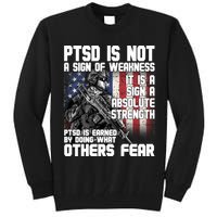 PTSD Is Not A Sign Of Weakness Support Military Troops Tall Sweatshirt