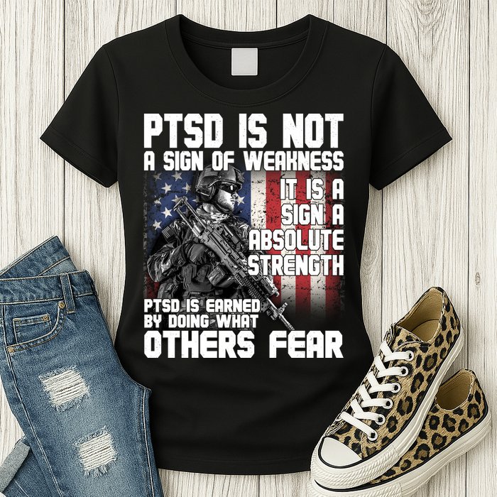 PTSD Is Not A Sign Of Weakness Support Military Troops Womens T-Shirt