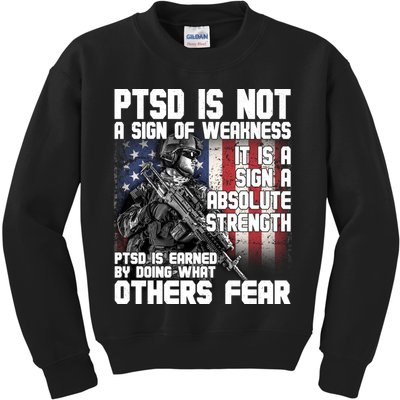 PTSD Is Not A Sign Of Weakness Support Military Troops Kids Sweatshirt
