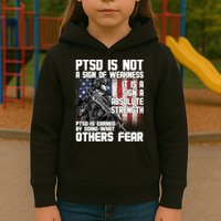 PTSD Is Not A Sign Of Weakness Support Military Troops Kids Hoodie