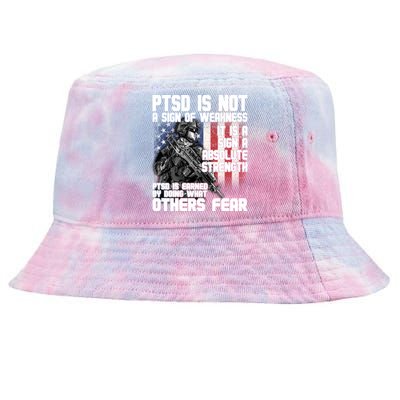 PTSD Is Not A Sign Of Weakness Support Military Troops Tie-Dyed Bucket Hat