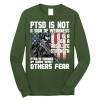 PTSD Is Not A Sign Of Weakness Support Military Troops Long Sleeve Shirt