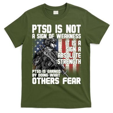 PTSD Is Not A Sign Of Weakness Support Military Troops T-Shirt