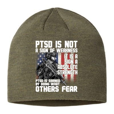 PTSD Is Not A Sign Of Weakness Support Military Troops Sustainable Beanie