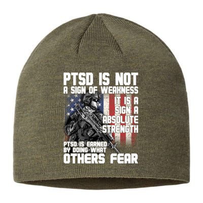 PTSD Is Not A Sign Of Weakness Support Military Troops Sustainable Beanie