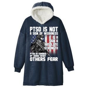 PTSD Is Not A Sign Of Weakness Support Military Troops Hooded Wearable Blanket