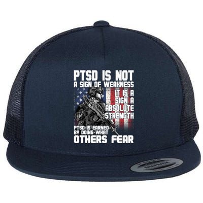 PTSD Is Not A Sign Of Weakness Support Military Troops Flat Bill Trucker Hat