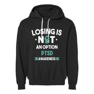 PTSD Losing Is Not An Option Garment-Dyed Fleece Hoodie