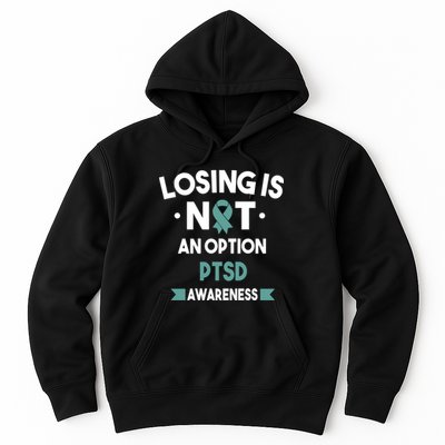 PTSD Losing Is Not An Option Hoodie
