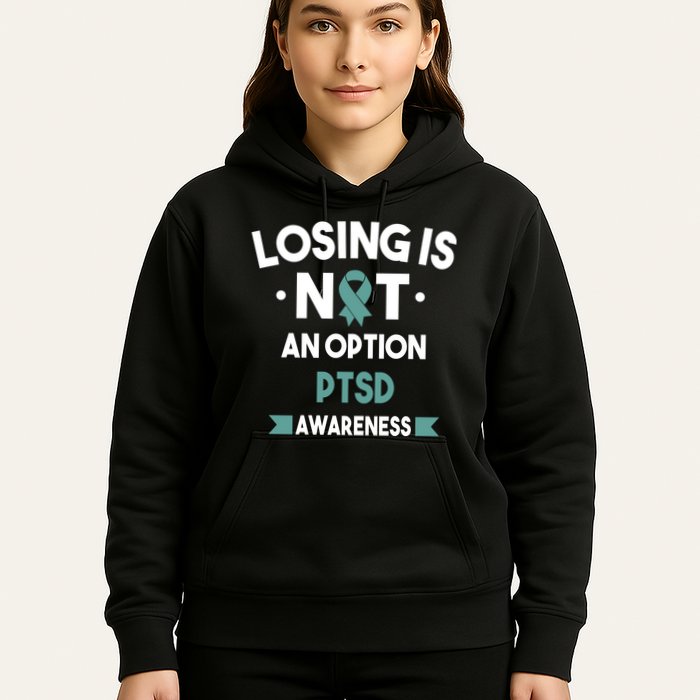 PTSD Losing Is Not An Option Hoodie