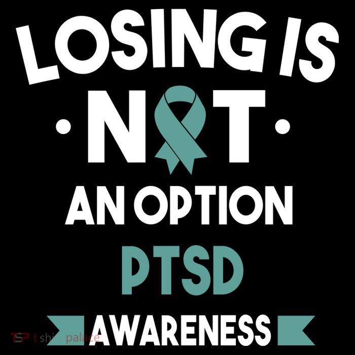 PTSD Losing Is Not An Option Tall T-Shirt