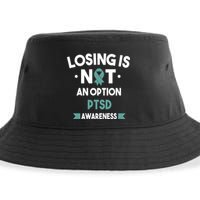 PTSD Losing Is Not An Option Sustainable Bucket Hat