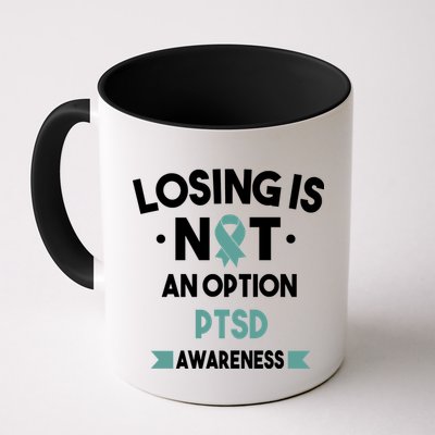 PTSD Losing Is Not An Option Mug