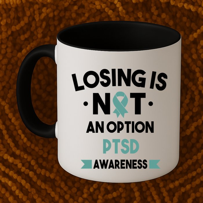 PTSD Losing Is Not An Option Mug
