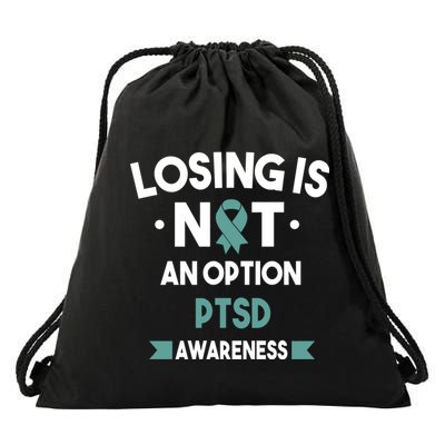 PTSD Losing Is Not An Option Drawstring Bag