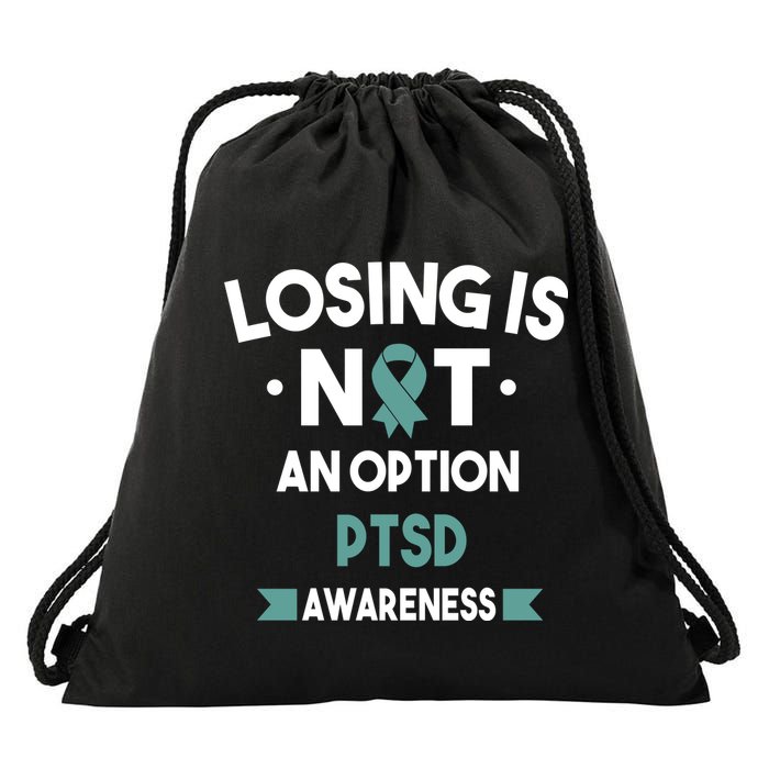 PTSD Losing Is Not An Option Drawstring Bag