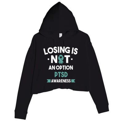 PTSD Losing Is Not An Option Crop Fleece Hoodie