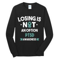 PTSD Losing Is Not An Option Tall Long Sleeve T-Shirt
