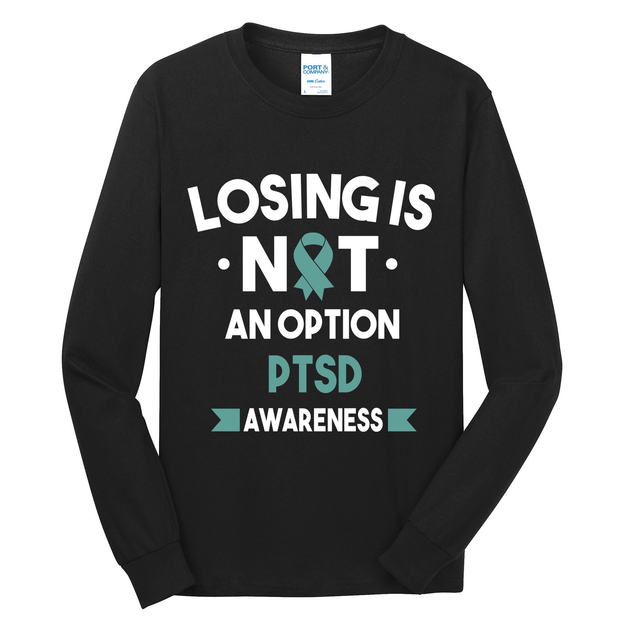 PTSD Losing Is Not An Option Tall Long Sleeve T-Shirt
