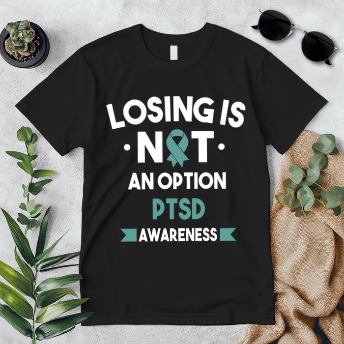 PTSD Losing Is Not An Option Premium T-Shirt